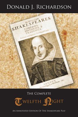 Immagine del venditore per The Complete Twelfth Night: An Annotated Edition of the Shakespeare Play (Paperback or Softback) venduto da BargainBookStores