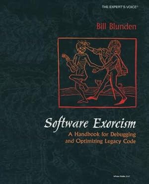 Seller image for Software Exorcism: A Handbook for Debugging and Optimizing Legacy Code (Paperback or Softback) for sale by BargainBookStores