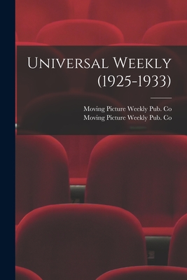 Image du vendeur pour Universal Weekly (1925-1933) (Paperback or Softback) mis en vente par BargainBookStores