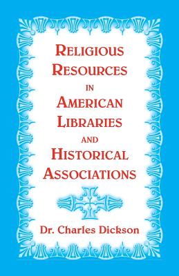 Bild des Verkufers fr Religious Resources in American Libraries and Historical Associations (Paperback or Softback) zum Verkauf von BargainBookStores