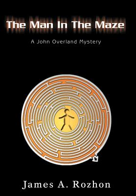 Imagen del vendedor de The Man In The Maze: A John Overland Mystery (Hardback or Cased Book) a la venta por BargainBookStores