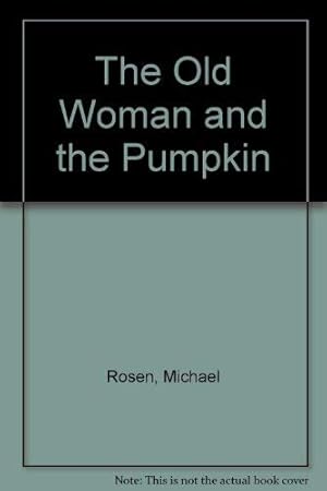 Seller image for The Old Woman and the Pumpkin for sale by WeBuyBooks