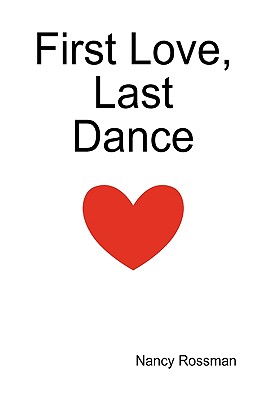 Bild des Verkufers fr First Love, Last Dance (Paperback or Softback) zum Verkauf von BargainBookStores