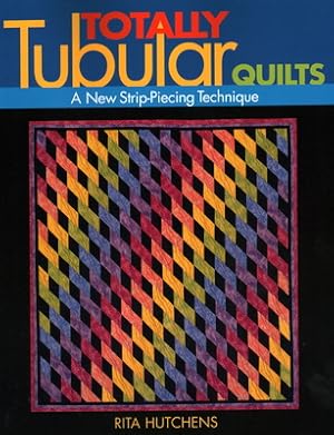 Immagine del venditore per Totally Tubular Quilts - Print on Demand Edition (Paperback or Softback) venduto da BargainBookStores