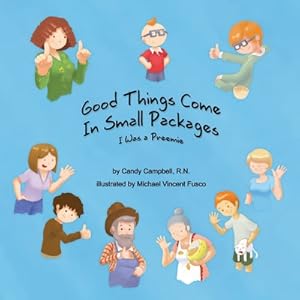 Seller image for Good Things Come In Small Packages: I Was A Preemie (Paperback or Softback) for sale by BargainBookStores