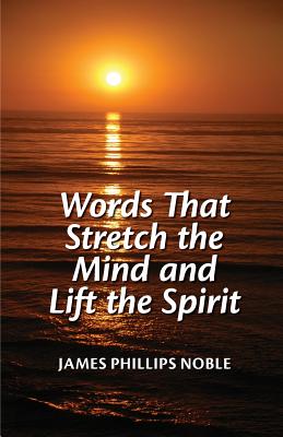 Image du vendeur pour Words that Stretch the Mind and Lift the Spirit (Paperback or Softback) mis en vente par BargainBookStores