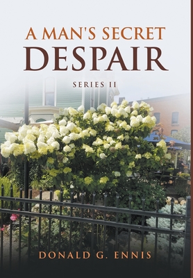 Seller image for A Man's Secret Despair (Hardback or Cased Book) for sale by BargainBookStores