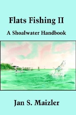 Seller image for Flats Fishing II: A Shoalwater Handbook (Paperback or Softback) for sale by BargainBookStores