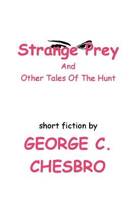 Seller image for Strange Prey and Other Tales Of The Hunt (Paperback or Softback) for sale by BargainBookStores