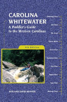 Seller image for Carolina Whitewater: A Paddler's Guide to the Western Carolinas (Hardback or Cased Book) for sale by BargainBookStores