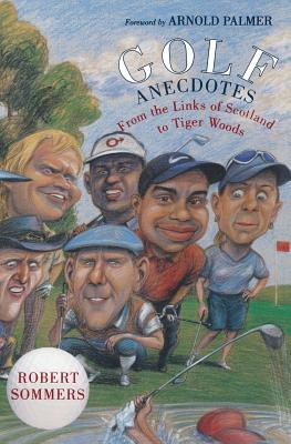 Seller image for Golf Anecdotes: From the Links of Scotland to Tiger Woods (Paperback or Softback) for sale by BargainBookStores