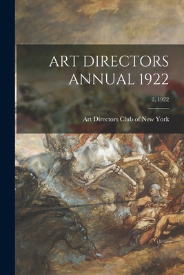 Seller image for Art Directors Annual 1922; 2, 1922 (Paperback or Softback) for sale by BargainBookStores