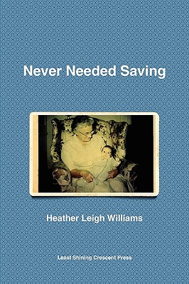 Seller image for Never Needed Saving (Paperback or Softback) for sale by BargainBookStores