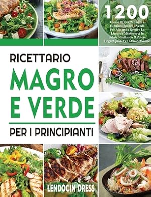 Seller image for Ricettario Magro e Verde Per i Principianti (Hardback or Cased Book) for sale by BargainBookStores
