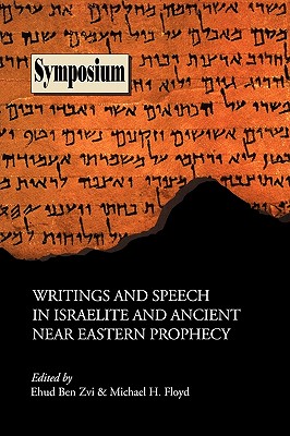 Immagine del venditore per Writings and Speech in Israelite and Ancient Near Eastern Prophecy (Paperback or Softback) venduto da BargainBookStores
