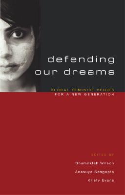 Seller image for Defending Our Dreams: Global Feminist Voices for a New Generation (Paperback or Softback) for sale by BargainBookStores