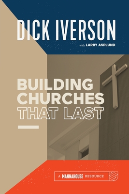 Seller image for Building Churches that Last: Discover the Biblical Pattern for New Testament Growth (Paperback or Softback) for sale by BargainBookStores