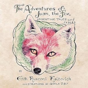 Seller image for The Adventures of Juan, The Fox: Argentine Tales and Fables (Paperback or Softback) for sale by BargainBookStores
