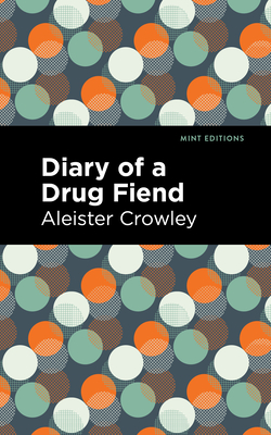 Seller image for Diary of a Drug Fiend (Hardback or Cased Book) for sale by BargainBookStores