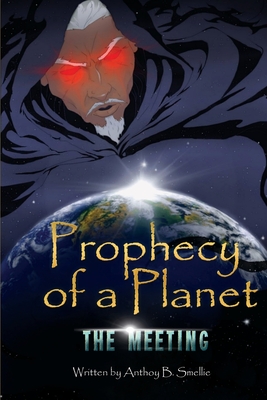 Image du vendeur pour Prophecy of a Planet: The Meeting (Paperback or Softback) mis en vente par BargainBookStores