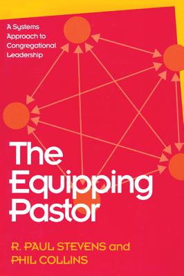 Seller image for The Equipping Pastor: A Systems Approach to Congregational Leadership (Paperback or Softback) for sale by BargainBookStores