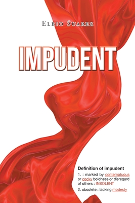 Imagen del vendedor de Impudent (Paperback or Softback) a la venta por BargainBookStores