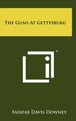 Imagen del vendedor de The Guns At Gettysburg (Hardback or Cased Book) a la venta por BargainBookStores