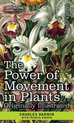 Image du vendeur pour The Power of Movement in Plants: Originally Illustrated (Hardback or Cased Book) mis en vente par BargainBookStores