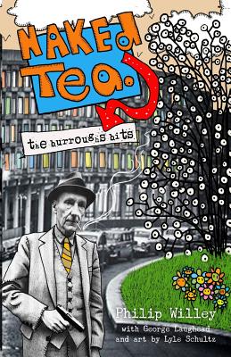 Seller image for Naked Tea: The Burroughs Bits (Paperback or Softback) for sale by BargainBookStores