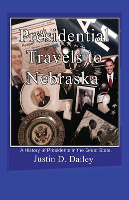 Immagine del venditore per Presidential Travels to Nebraska: A History of Presidents in the Great State (Paperback or Softback) venduto da BargainBookStores