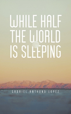 Imagen del vendedor de While Half The World Is Sleeping (Paperback or Softback) a la venta por BargainBookStores