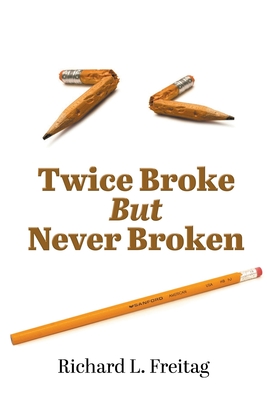 Immagine del venditore per Twice Broke But Never Broken (Paperback or Softback) venduto da BargainBookStores