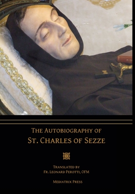 Immagine del venditore per The Autobiography of St. Charles of Sezze (Hardback or Cased Book) venduto da BargainBookStores