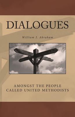 Seller image for Dialogues: Amongst the People Called United Methodists (Paperback or Softback) for sale by BargainBookStores