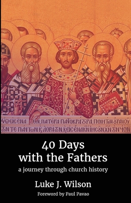 Image du vendeur pour 40 Days with the Fathers: A Journey Through Church History (Paperback or Softback) mis en vente par BargainBookStores