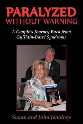 Immagine del venditore per Paralyzed Without Warning: A Couple's Journey Back from Guillain-Barre Syndrome (Paperback or Softback) venduto da BargainBookStores