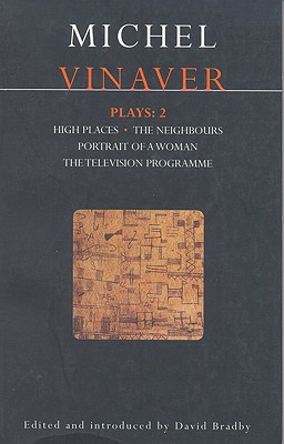 Bild des Verkufers fr Vinaver Plays: 2: High Places; The Neighbours; Portrait of a Woman; The Television Programme (Paperback or Softback) zum Verkauf von BargainBookStores