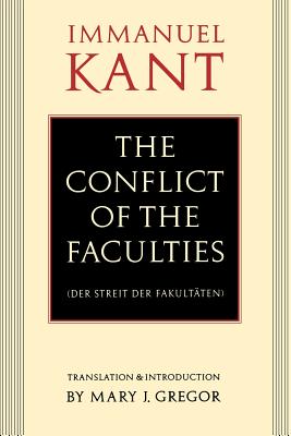 Imagen del vendedor de The Conflict of the Faculties (Der Streit der Fakultaten) (Paperback or Softback) a la venta por BargainBookStores