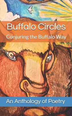 Bild des Verkufers fr Buffalo Circles: Conjuring the Buffalo Way (Paperback or Softback) zum Verkauf von BargainBookStores