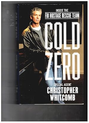 Seller image for Cold Zero: Inside the FBI Hostage Rescue Team for sale by Wickham Books South