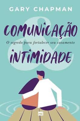 Seller image for Comunica��o & intimidade: O segredo para fortalecer seu casamento (Paperback or Softback) for sale by BargainBookStores