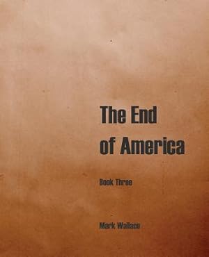 Image du vendeur pour The End of America, Book Three (Paperback or Softback) mis en vente par BargainBookStores