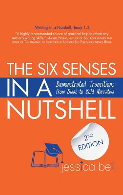 Immagine del venditore per The Six Senses in a Nutshell: Demonstrated Transitions from Bleak to Bold Narrative (Paperback or Softback) venduto da BargainBookStores