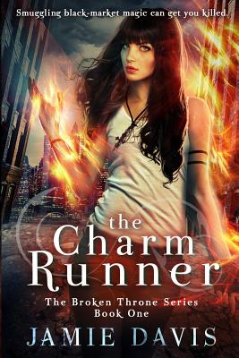 Seller image for The Charm Runner: Book 1 of the Broken Throne Saga (Paperback or Softback) for sale by BargainBookStores