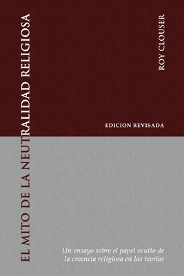 Immagine del venditore per El Mito de la Neutralidad Religiosa: Un ensayo sobre el papel oculto de la creencia religiosa en las teor�as (Paperback or Softback) venduto da BargainBookStores