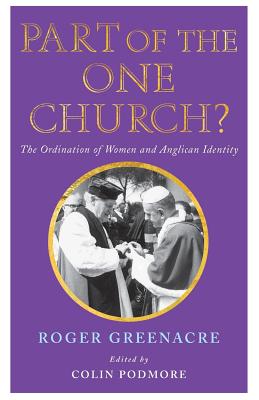 Image du vendeur pour Part of the One Church?: The Ordination of Women and Anglican Identity (Paperback or Softback) mis en vente par BargainBookStores
