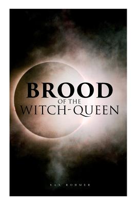 Bild des Verkufers fr The Brood of the Witch-Queen: A Supernatural Thriller (Paperback or Softback) zum Verkauf von BargainBookStores