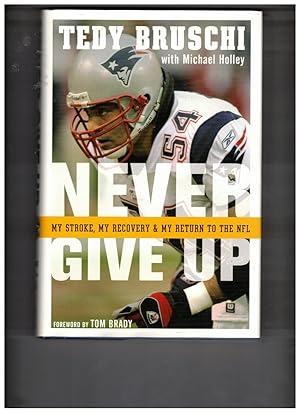 Seller image for Never Give Up: My Stroke, My Recovery & My Return to the NFL for sale by Wickham Books South