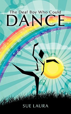 Seller image for The Deaf Boy Who Could Dance (Paperback or Softback) for sale by BargainBookStores