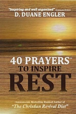 Seller image for 40 Prayers to Inspire Rest for sale by GreatBookPrices